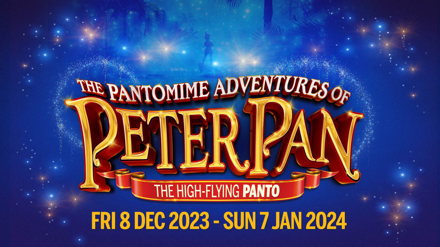 The Pantomime Adventures of Peter Pan New Victoria Theatre, Woking